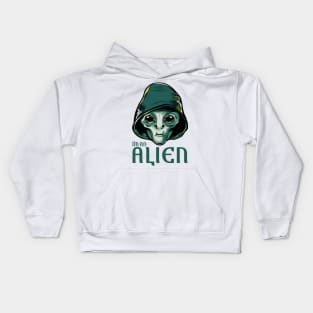 I"m AN ALIEN Kids Hoodie